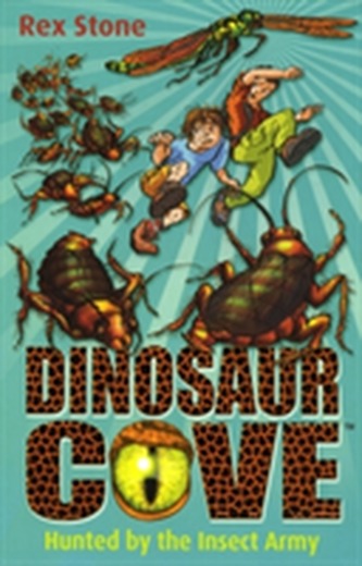 Dinosaur Cove: Hunted By the Insect Army