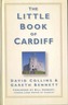 The Little Book of Cardiff