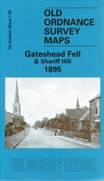 Gateshead Fell & Sheriff Hill 1895