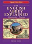 The English Abbey Explained