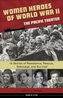 Women Heroes of World War IIathe Pacific Theater