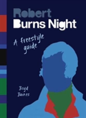 Burns Night: A Freestyle Guide