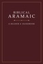 Biblical Aramaic: A Reader and Handbook