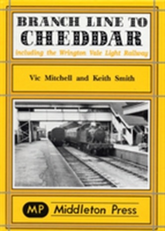 Branch Line to Cheddar