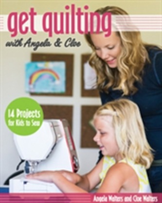 Get Quilting  with Angela & Cloe