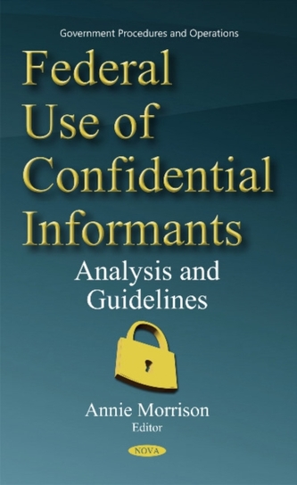 Federal Use of Confidential Informants