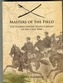 Masters of the Field