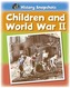History Snapshots: Children and World War II