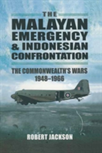 The Malayan Emergency and Indonesian Confrontation