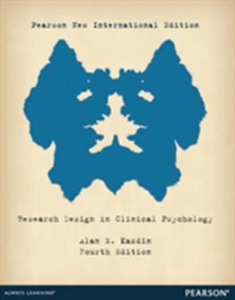 Research Design in Clinical Psychology: Pearson New International Edition