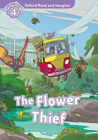 Oxford Read and Imagine Level 4 The Flower Thief