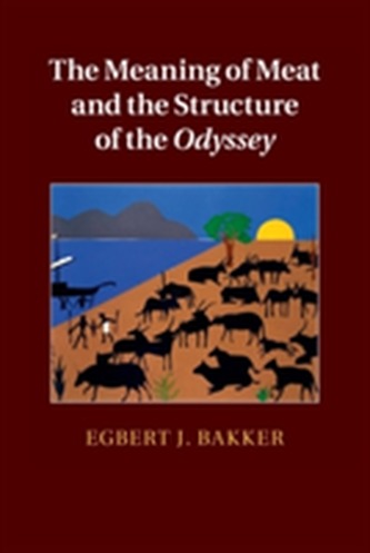 The Meaning of Meat and the Structure of the Odyssey