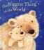 The Biggest Thing in the World