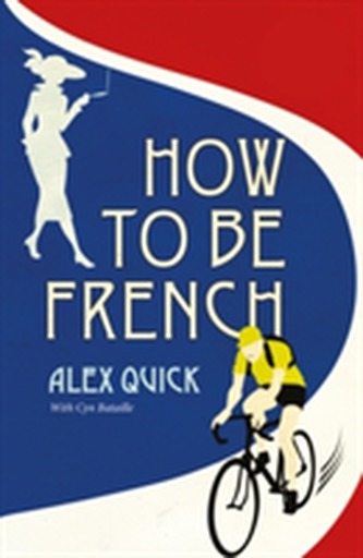 How to be French