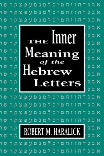 Inner Meaning of the Hebrew Letters