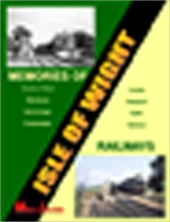 Memories of Isle of  Wight Railways