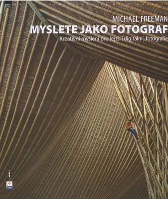 Myslete jako fotograf Myslete jako fotograf