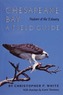 Chesapeake Bay Nature of the Estuary