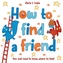 How to Find a Friend