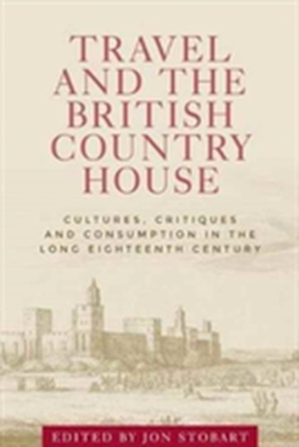 Travel and the British Country House