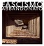 Fascismo Abbandonato