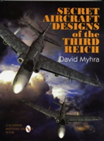 Secret Aircraft Designs of the Third Reich
