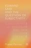 Edward Said and the Question of Subjectivity