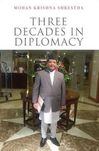 Three Decades in Diplomacy