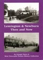 Lemington & Newburn Then & Now