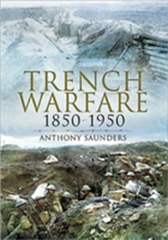 Trench Warfare 1850-1950