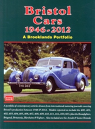 Bristol Cars  1946 -2012 a Brooklands Portfolio