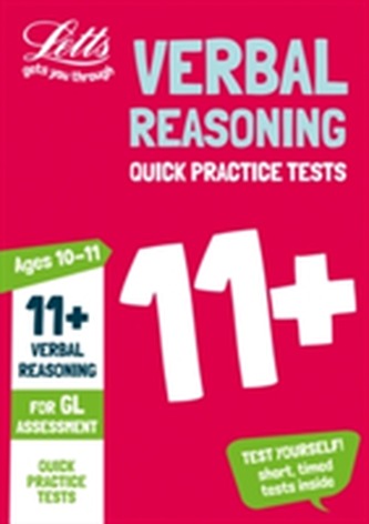 11+ Verbal Reasoning Quick Practice Tests Age 10-11 for the GL Assessment tests