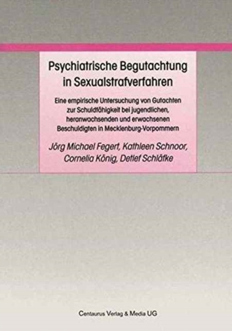 Psychiatrische Begutachtung in Sexualstrafverfahren
