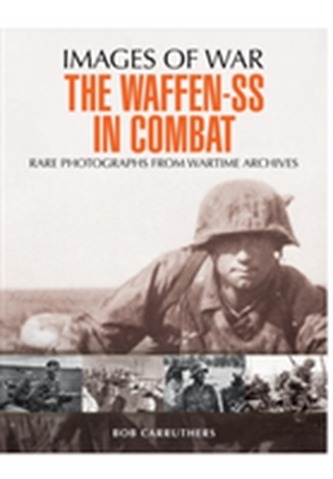 The Waffen SS in Combat