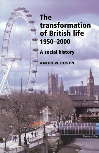 Transformation of British Life 1950-2000