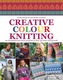 Creative Colour Knitting