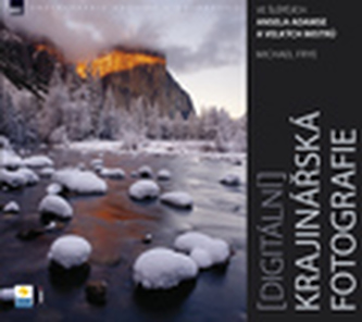 Digitální krajinářská fotografie Digitální krajinářská fotografie