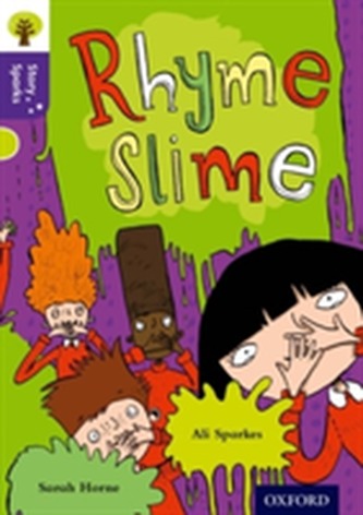 Oxford Reading Tree Story Sparks: Oxford Level  11: Rhyme Slime