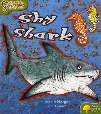 Oxford Reading Tree: Level 7: Snapdragons: Shy Shark