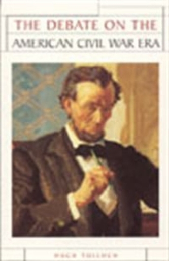 The Debate on the American Civil War Era