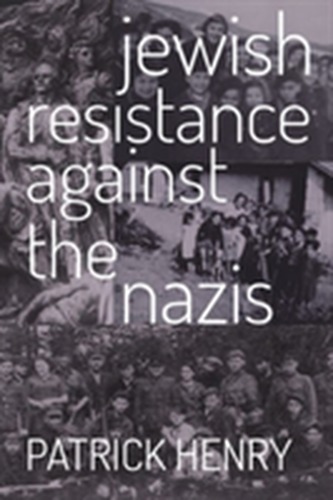 Jewish Resistance Against the Nazis