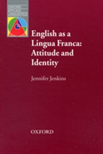 English as a Lingua Franca: Attitude and Identity