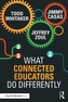 What Connected Educators Do Differently