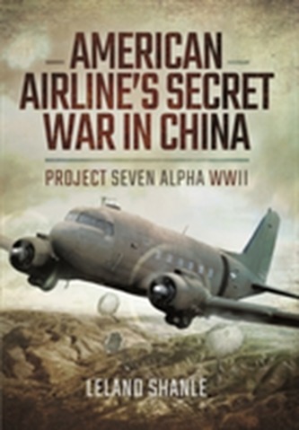 American Airlines Secret War in China