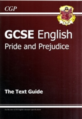 Grade 9-1 GCSE English Text Guide - Pride and Prejudice