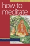How to Meditate