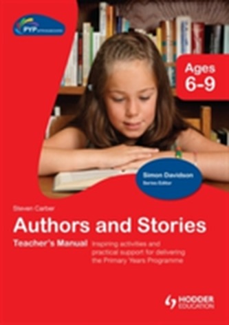 PYP Springboard Teacher's Manual: Authors and Stories