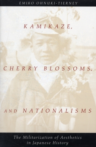 Kamikaze, Cherry Blossoms and Nationalisms