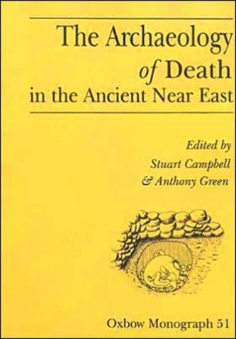 The Archaeology of Death in the Ancient Near East