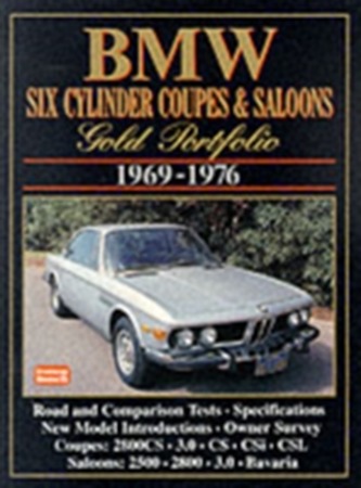 BMW Six Cylinder Coupes and Saloons, 1969-76 Gold Portfolio